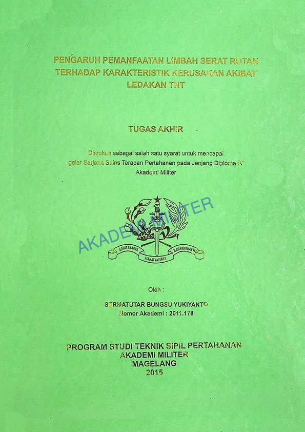 PENGARUH PEMANFAATAN LIMBAH SERAT ROTAN TERHADAP KARAKTERISTIK KERUSAKAN AKIBAT LEDAKAN TNT